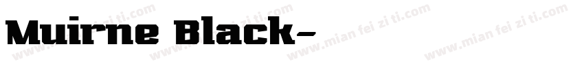 Muirne Black字体转换